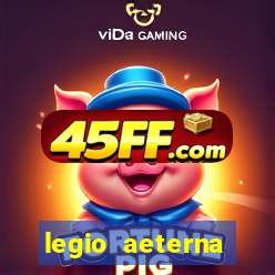 legio aeterna victrix letra